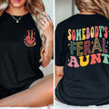 Somebody's Feral Aunt Shirt Auntie Coolest Feral Shirt Favorite Aunt T-shirt Gift For Aunts Gift From Niece And Nephew...