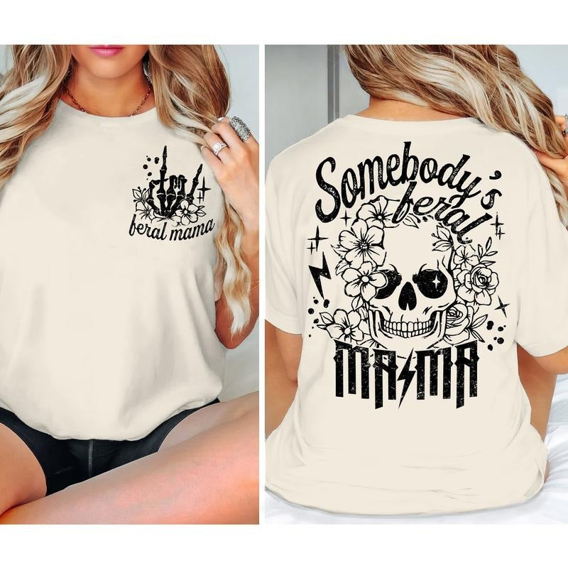 Somebody's Feral Mama Shirt, Mom Life Shirt, Sarcastic Mom Shirt, Trendy Mama Shirt, Mom Shirt, Gift For Feral Mom, Mom...