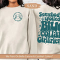 Somebodys Spoiled Blue Collar Girlfriend T-shirt
