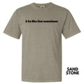 Sometimes It Be Like That Comfort Colors T-Shirt 'NLB' Hoodie, Sweatshirt | GrindPrints.com
