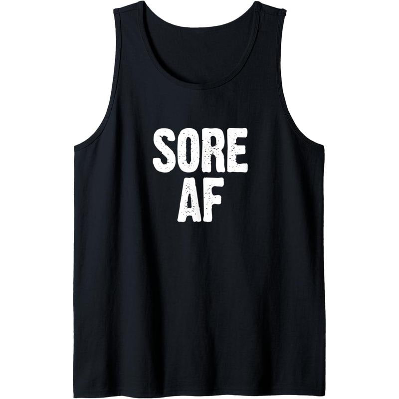 Sore AF Gym Workout Weight Lifting Running training Funny Tank Top MADE IN USA T-Shirts, Hoodie, Sweatshirt | GrindPrints.com