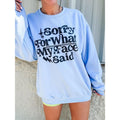 Sorry For Graphic Pullover T-Shirts, Hoodie, Sweatshirt | GrindPrints.com