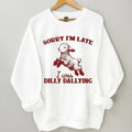 Sorry I'm Late I Was Dilly Dallying Sweatshirt, Baby Lamb Sheep Funny Sweatshirt, Cute Sheep Hoodie, Hot Trend, Graphic...