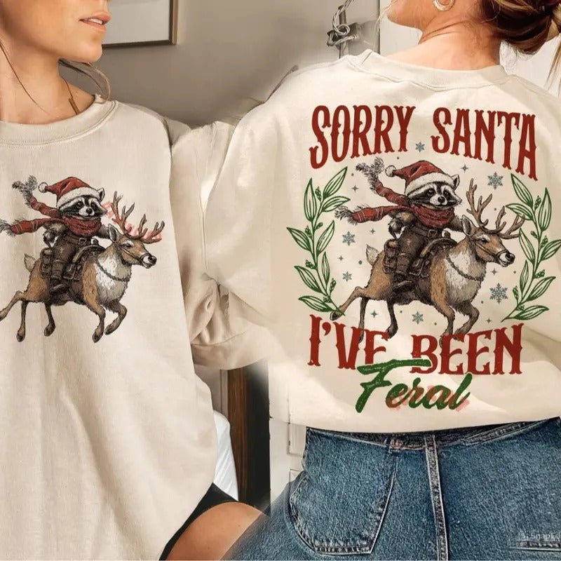 Sorry Santa I've Been Feral Christmas Raccoon 2 Sides Sweater, Retro Funny Christmas Feral Girl Shirt Hoodie, Sweatshirt