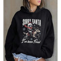 Sorry Santa I've Been Feral Funny Hoodie Casual Street Style Fleece Fabric Pullover Hooded Sweatshirt for Women for Men,...