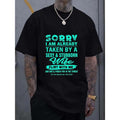 Sorry, I have been printed by a sexy headstrong wife men's casual sports T-shirt, crew neck, breathable and quick drying...