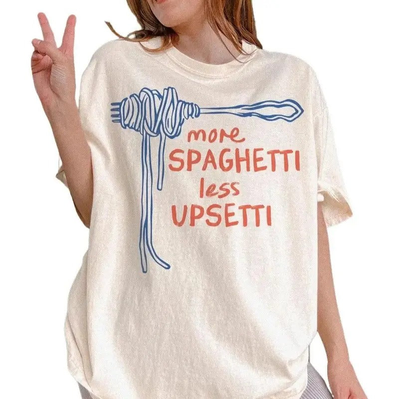 Spaghetti Shirt, Funny Food Shirt, Funny Saying Tee, Silly Tee, More Spaghetti Less Upsetti, Gift For Women and Man...