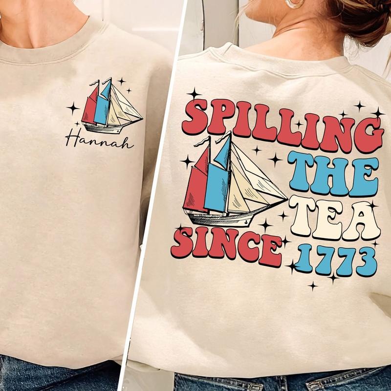 Spilling The Tea Since 1773 T Shirt Hoodie Sweater Custom Name Teacher Shirt Usa Patriot Shirt History Teacher Gift...