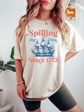 Spilling The Tea Since 1773 Tee Shirt, 4th Of July Shirt, Patriotic Shirt, Usa Shirt, Boston Tea Party, Fourth Of July...