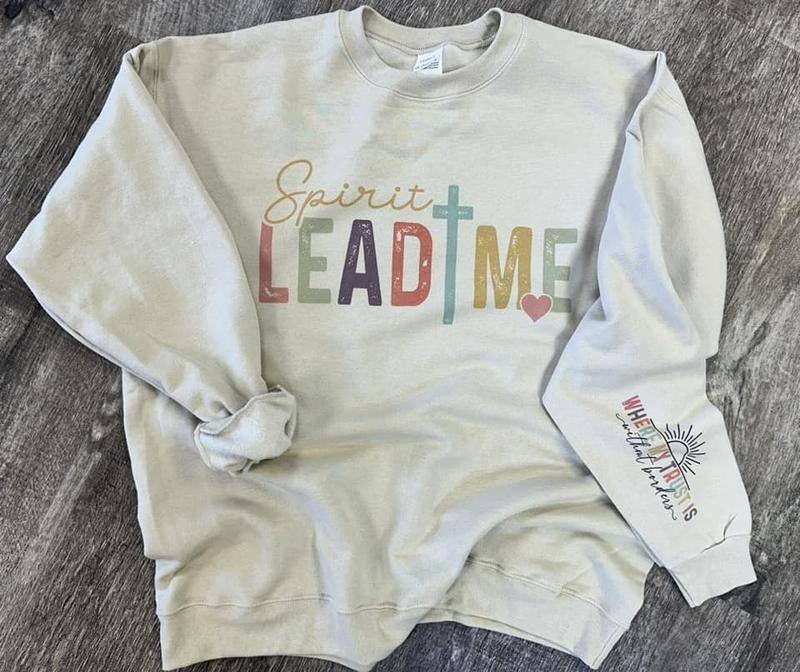 Spirit Lead Me Sweatshirt - Christian Sweatshirt - Sleeve Print Sweatshirt T-Shirts, Hoodie | GrindPrints.com