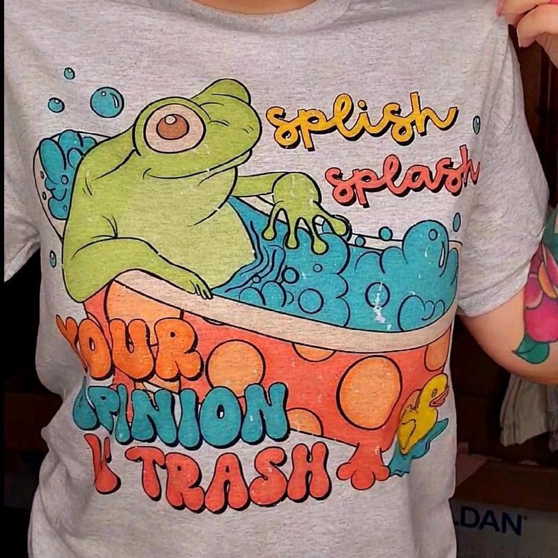 Splish Splash your opinion is trash Tee Hoodie, Sweatshirt | GrindPrints.com
