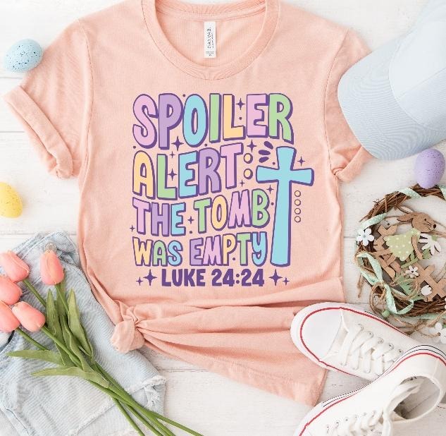 Spoiler Alert the Tomb Was Empty DTF Transfers - THIS IS NOT A SHIRT Hoodie, Sweatshirt | GrindPrints.com