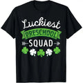 St Patricks Day Teacher Shirt Gift Luckiest Preschool Squad T-Shirt made in USA Hoodie, Sweatshirt | GrindPrints.com
