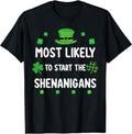 St Patricks day Shamrock Most Likely To Start The Shenanigan T-Shirt | Unisex Cotton Tee, Short Sleeve, Crewneck, Size...
