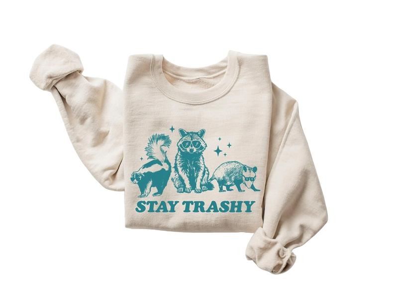Stay Trashy Funny Meme Graphic T-Shirt, Retro Unisex Adult Shirt Hoodie, Sweatshirt | GrindPrints.com