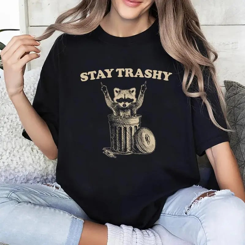Stay Trashy Raccoon Vintage Vintage Trashy Raccoon Funny Raccoon Unhinged Shirts Meme Comfy Menswear Tops Womenswear Cotton Fabric Relaxed Fit Chic T-Shirts, Hoodie, Sweatshirt