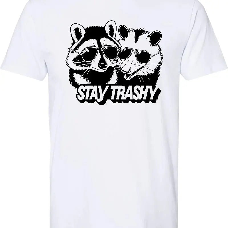 Stay Trashy T Shirt - Comfy and Amazing T Shirt Hoodie, Sweatshirt | GrindPrints.com