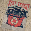 Stay trashy recycling raccoon Graphic Tee Hoodie, Sweatshirt | GrindPrints.com