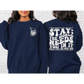 Stay; The World Needs You In It Sweatshirt, Motivational Sweatshirt, Suicide Prevention Mental Health  T-shirt, sweater...