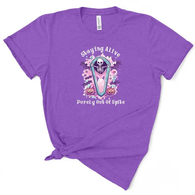 Staying Alive Purely Out Spite Soft & Breathable Cotton Sizing Fit Comfort Comfy T-Shirts, Hoodie, Sweatshirt