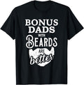 Stepdad T Shirt, Gifts For Stepdad, Bonus Dads With Beards Are Better T-Shirt, Father's Day Shirt Casual Cotton Menswear...