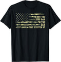 Stepdad Stepdad I'M Not Step Dad I'M Dad That Stepped Up Camouflage Menswear Casual Cotton Top T-Shirts, Hoodie, Sweatshirt