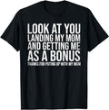 Stepdad T Shirt, Gifts For Stepdad, Look At You Landing My Mom Getting Me As A Bonus Funny Dad T-Shirt, Father's Day...