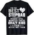 Stepdad T Shirt, Gifts For Stepdad, Men's Not The Step Dad I'm Dad That Stepped Up Funny Gift T-Shirt, Father's Day...
