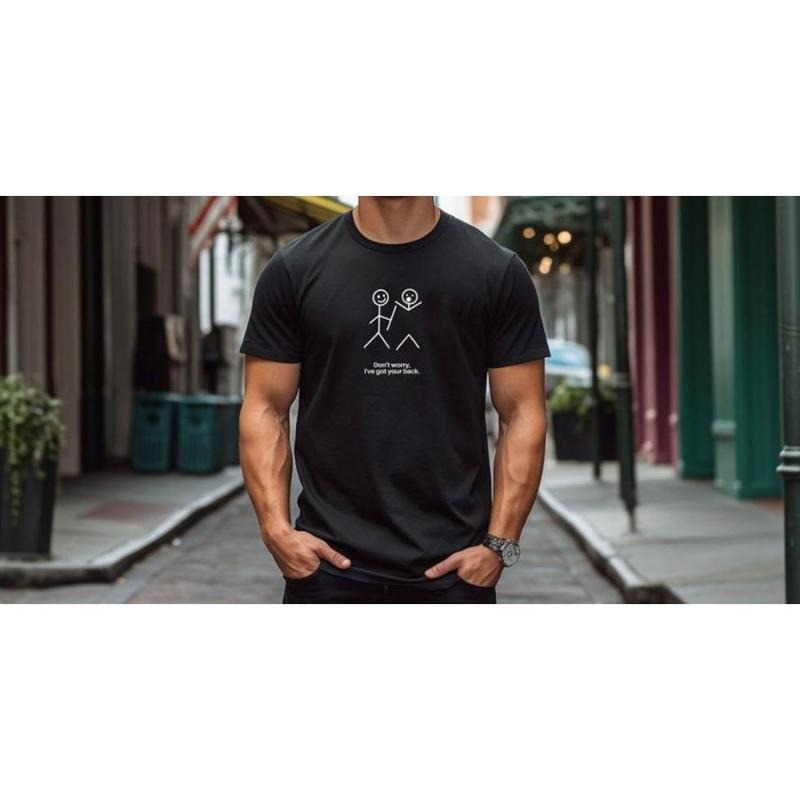 Stickman Shirt, Don't Worry Got Your Back Tshirt, Stickmen Tee, Stick Figure T-Shirt, Stick People Tee, Fun Quote Top...