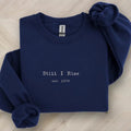 Still I Rise 1978 Sweatshirt, Hoodie, T-Shirt, Black History Month Crewneck, Inspirational Black Pride Pullover,...