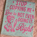 Stop copying me,  Funny Graphic Tee Loose fit Hoodie, Sweatshirt | GrindPrints.com