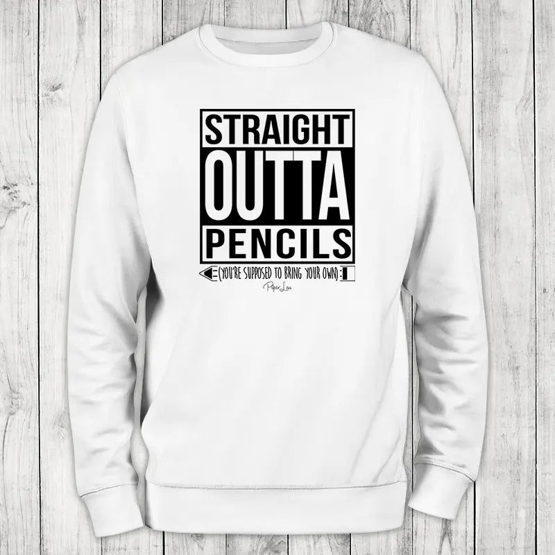 Straight Outta Pencils Sweatshirt, #cute #teacher #kids #womens #unisex #printedintheUSA T-Shirts, Hoodie | GrindPrints.com