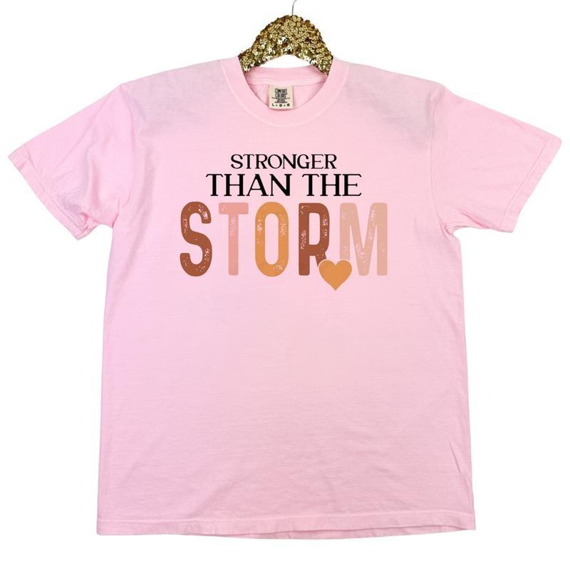 Stronger Than The Storm Comfort Colors T-Shirt Hoodie, Sweatshirt | GrindPrints.com