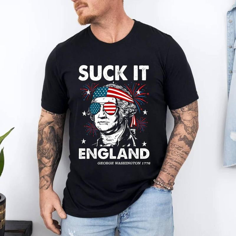 Suck England Funny 4th July George Washington 1776 Cotton Short Sleeve Size S 3XL T-Shirts, Hoodie, Sweatshirt