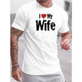 Summer Essentials Men's Comfy Cotton T-Shirt - Short Sleeve Crew Neck Tee for Male with 'I LOVE MY WIFE' Print