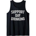 Support Day Drinking Shirt Funny Men Women Drinking Tank Top Made in USAstyle{n002}3 Hoodie, Sweatshirt | GrindPrints.com