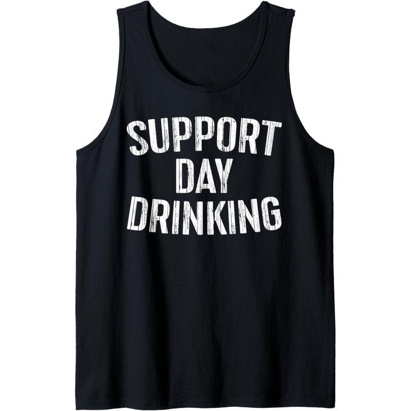 Support Day Drinking Shirt Funny Men Women Drinking Tank Top Made in USAstyle{n002}3 Hoodie, Sweatshirt | GrindPrints.com