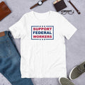 Support Federal Workers Democracy Civil Service Advocate Unisex t-shirt Hoodie, Sweatshirt | GrindPrints.com