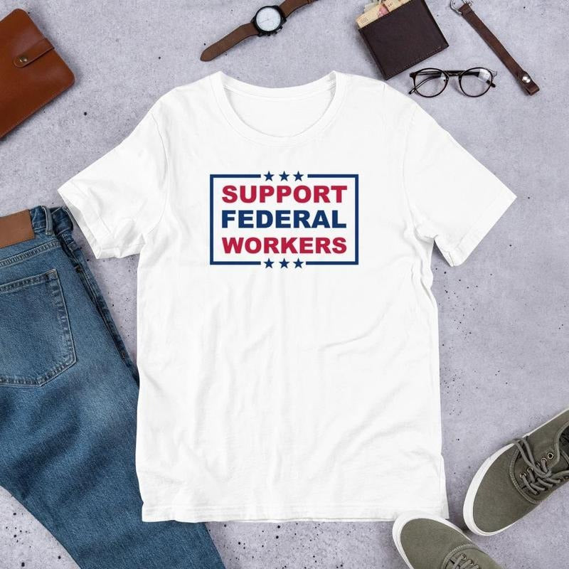 Support Federal Workers Democracy Civil Service Advocate Unisex t-shirt Hoodie, Sweatshirt | GrindPrints.com