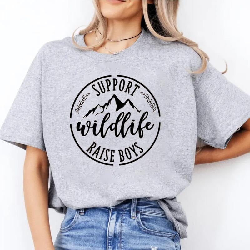 Support Wild Life Raise Boys Shirt, Boy Mama Shirt, Gift For Mother, Mothers Day Gift, Funny Mom T Shirts, Mama Tee,...