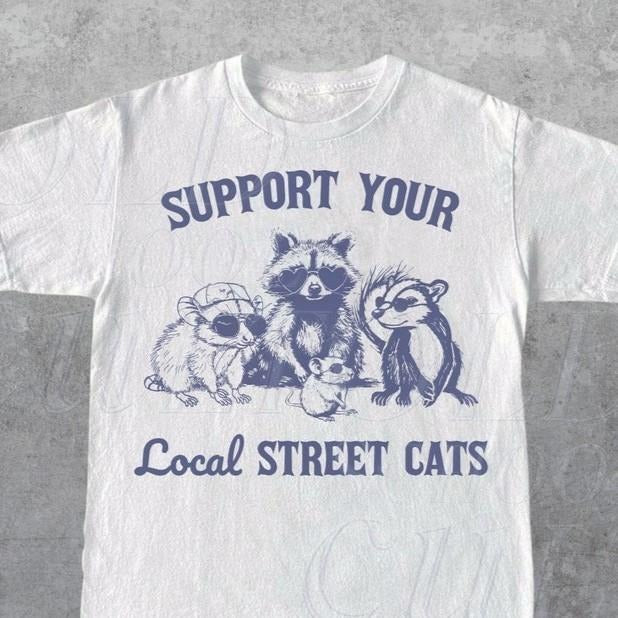 Support Your Local Street Cats Retro T-Shirt, Funny Trash Pandal Graphic T-shirt, Raccoon Shirt, Vintage Possum Gag...