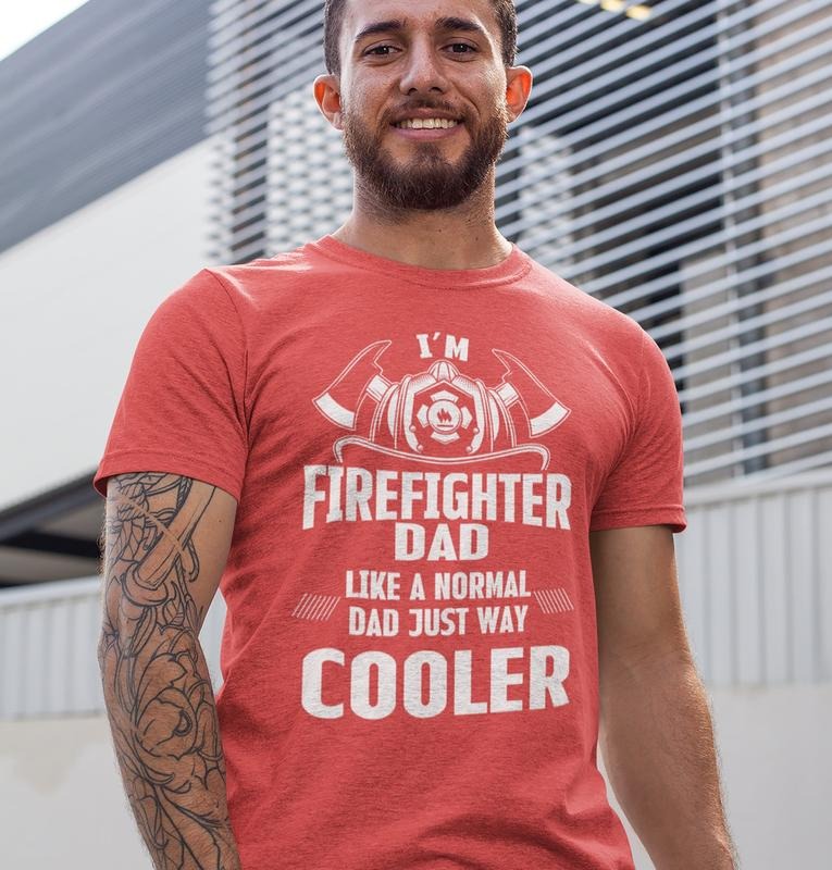 Firefighter Dad Shirt/T-shirt/Hoodie/Sweater- Proud Fireman Tee For Birthday Or Fathers Day Gift Sweatshirt | GrindPrints.com