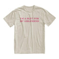 I'm A Slut For My Girlfriend T-shirt/Sweatshirt, Valentine's Gift Cotton Menswear Hoodie | GrindPrints.com