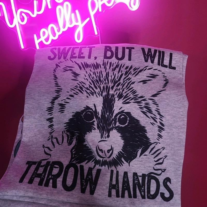 Sweet but will throw hands Graphic Tee Hoodie, Sweatshirt | GrindPrints.com