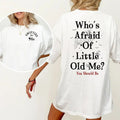 Swiftie for Kamala, Who's Afraid Of Little Old Me Tortured Poets T-Shirt, Womens Halloween Shirt, 2 Side T-shirt, Harris...