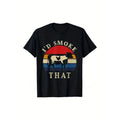 T-Shirt I'd Smoke That Funny BBQ Vintage Meat Smoker Harajuku Men's T-shirts Pitmaster Gift Cotton Men Tops Unique Funny...
