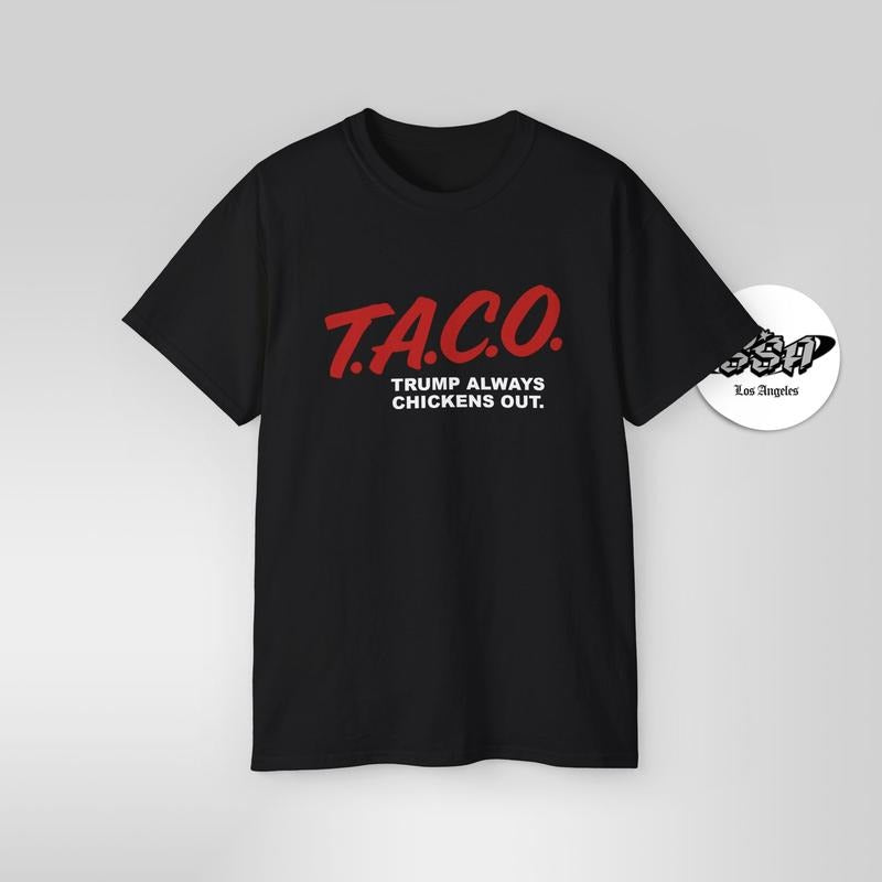 T.A.C.O. Parody Shirt – Trump Always Chickens Out – Retro DARE Style Meme Tee Hoodie, Sweatshirt | GrindPrints.com