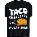 Taco Emergency Call 9 Juan Juan Funny Cinco De Mayo Men T-Shirt  made in usa Hoodie, Sweatshirt | GrindPrints.com