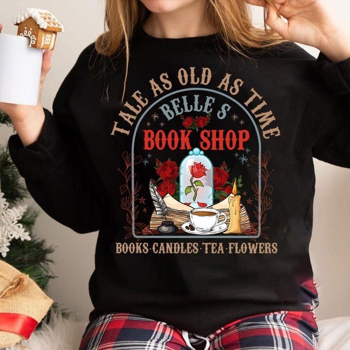 Tale As Old As Time Belles Book Shop Sweatshirt,Retro Princess Movie Crewneck, Princess Book Coffee Shirt,Gift for...