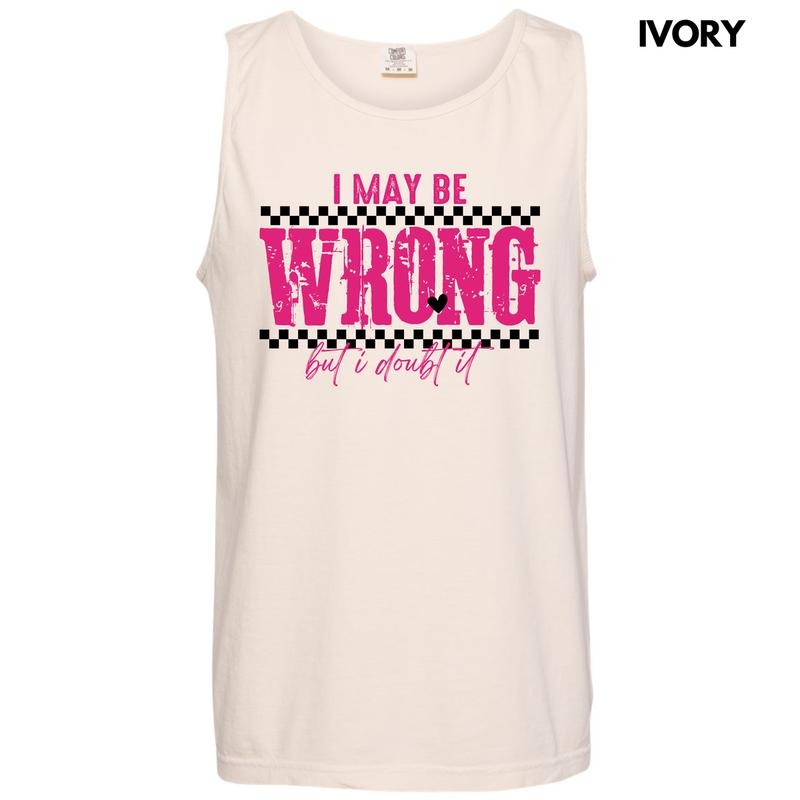 Tank Top - I May Be Wrong Comfort Colors Tank Top 'NLB' T-Shirts, Hoodie, Sweatshirt | GrindPrints.com